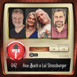 VOZ 0FF 042 - Ana Bach e Lui Strassburger