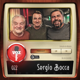 VOZ OFF 022 – Sergio Bocca