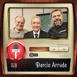 VOZ OFF 028 – Darcio Arruda