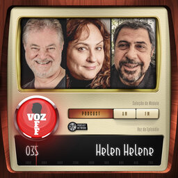 VOZ OFF 035 – Helen Helene