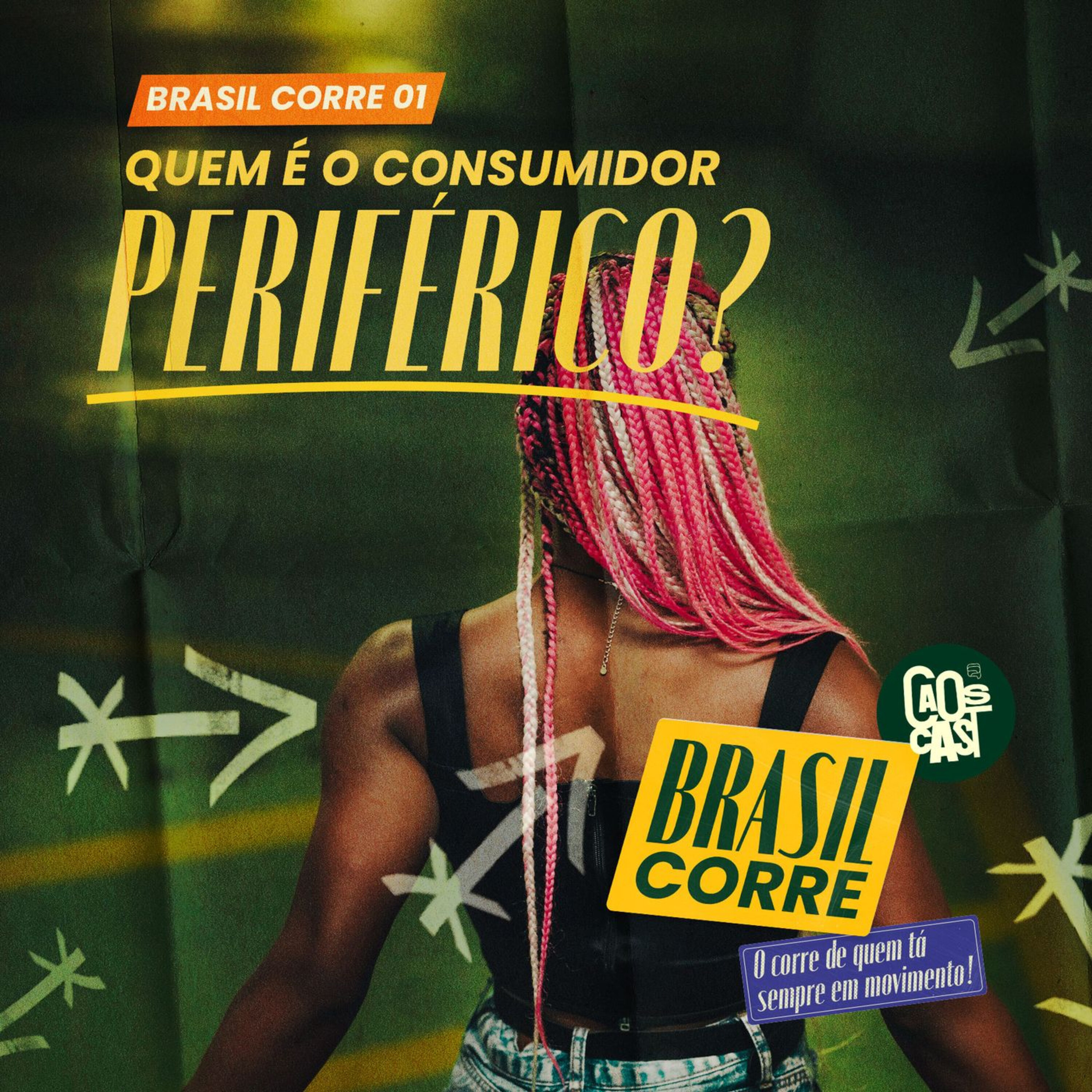 Brasil Corre #01: Quem é o consumidor periférico? Brasil Corre #01: Quem é o consumidor periférico?