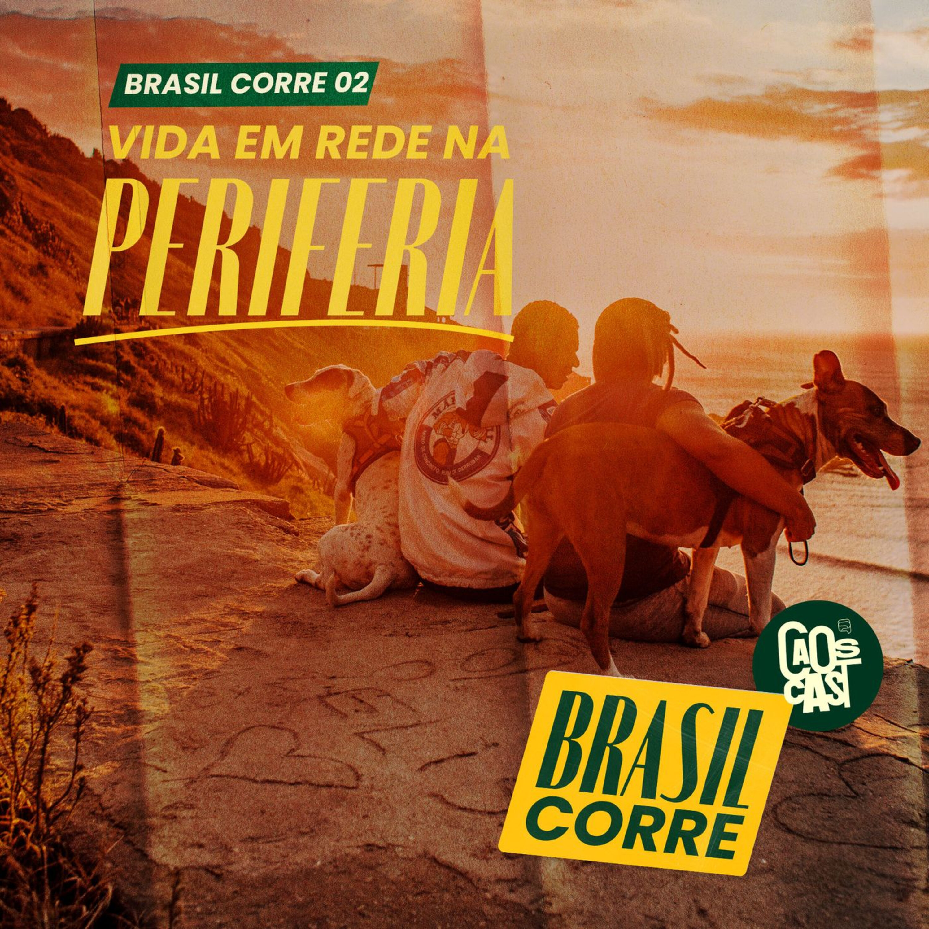 Brasil Corre #02: Vida em rede na periferia Brasil Corre #02: Vida em rede na periferia