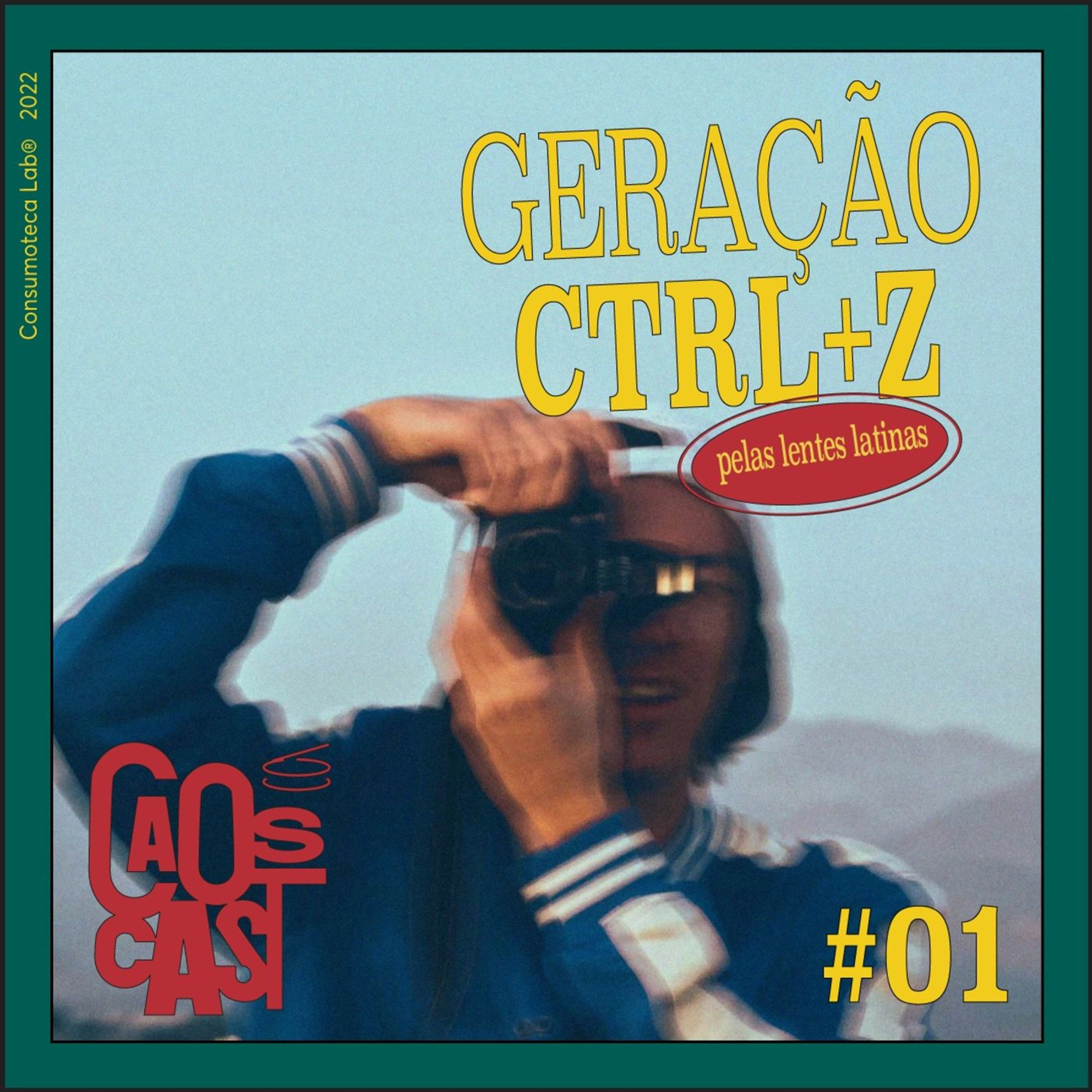 Geração CTRL Z Pelas Lentes Latinas #01 Geração CTRL Z Pelas Lentes Latinas #01