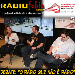 RADIOFOBIA 71 – Debate: “O rádio que não é rádio”