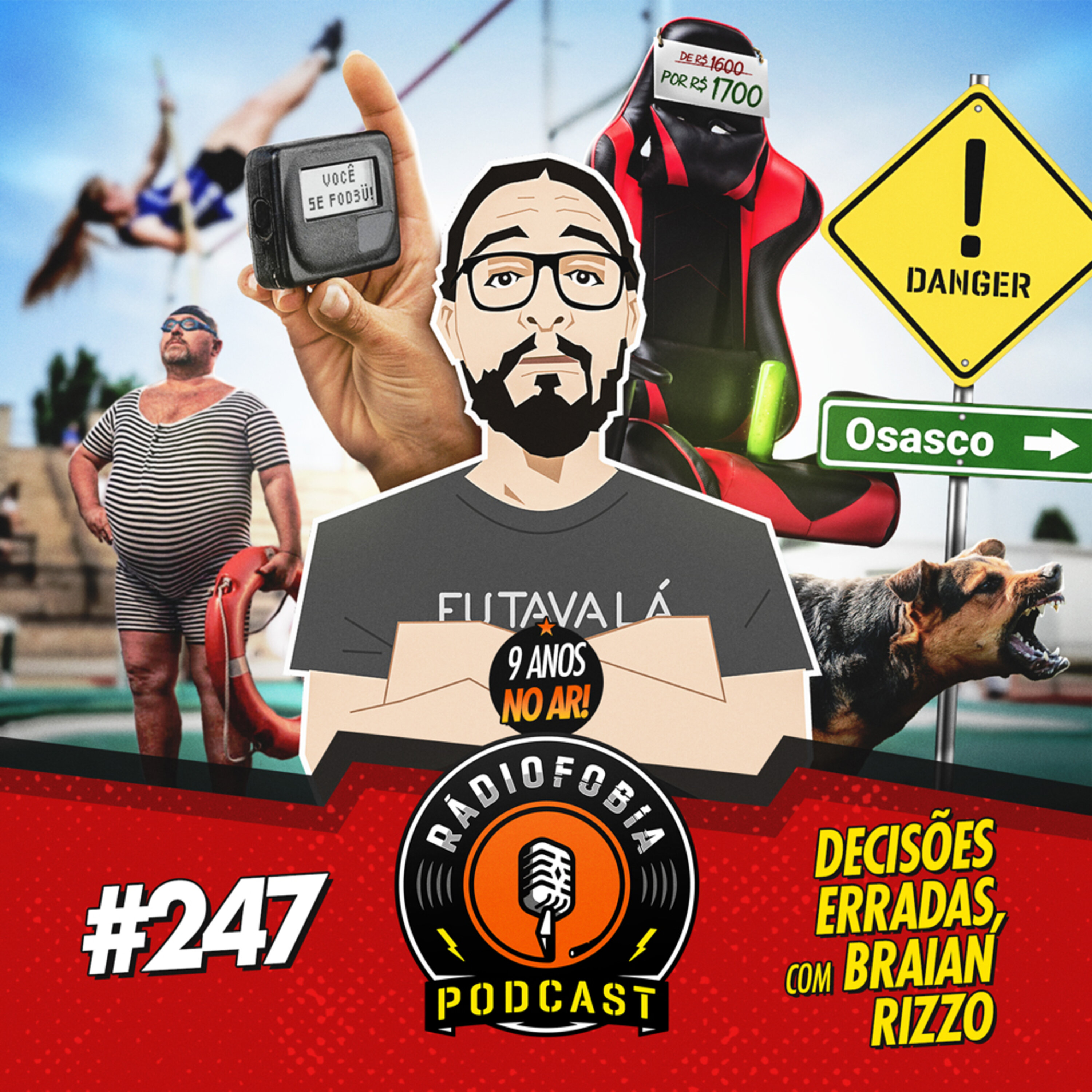 RADIOFOBIA 247 – Decisões erradas, com Braian Rizzo