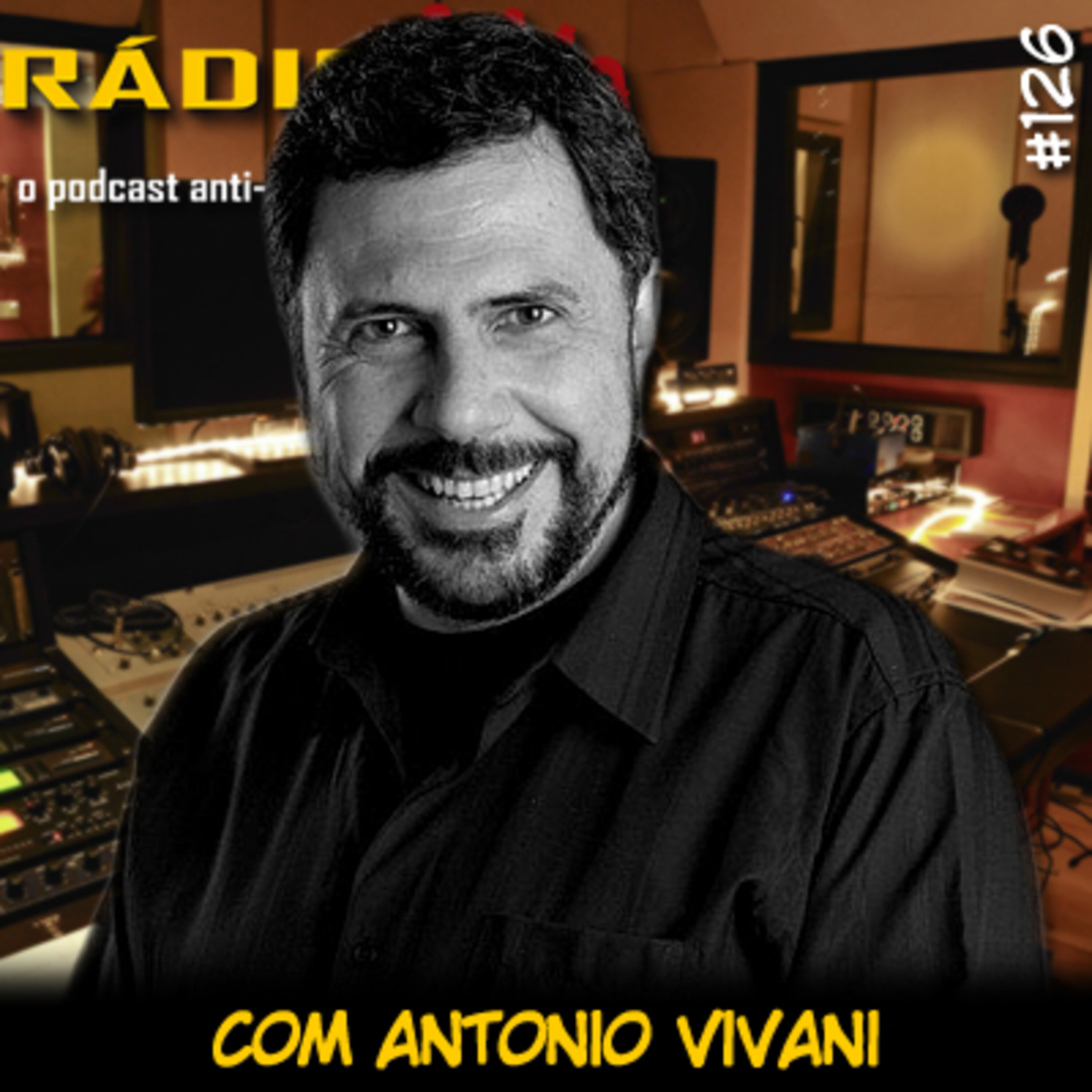 RADIOFOBIA 126 – com Antonio Viviani