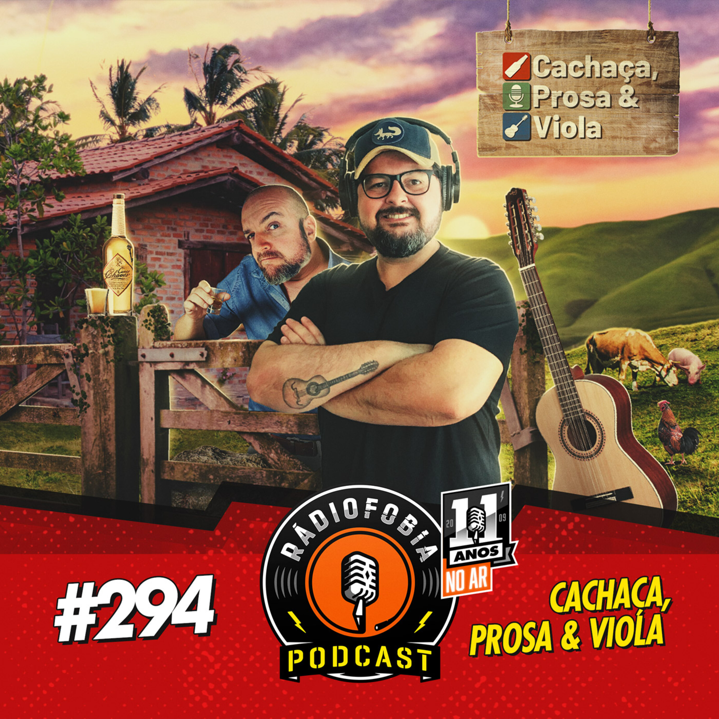 RADIOFOBIA 294 - Cachaça, Prosa & Viola
