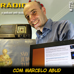 RADIOFOBIA 173 – com Marcelo Abud