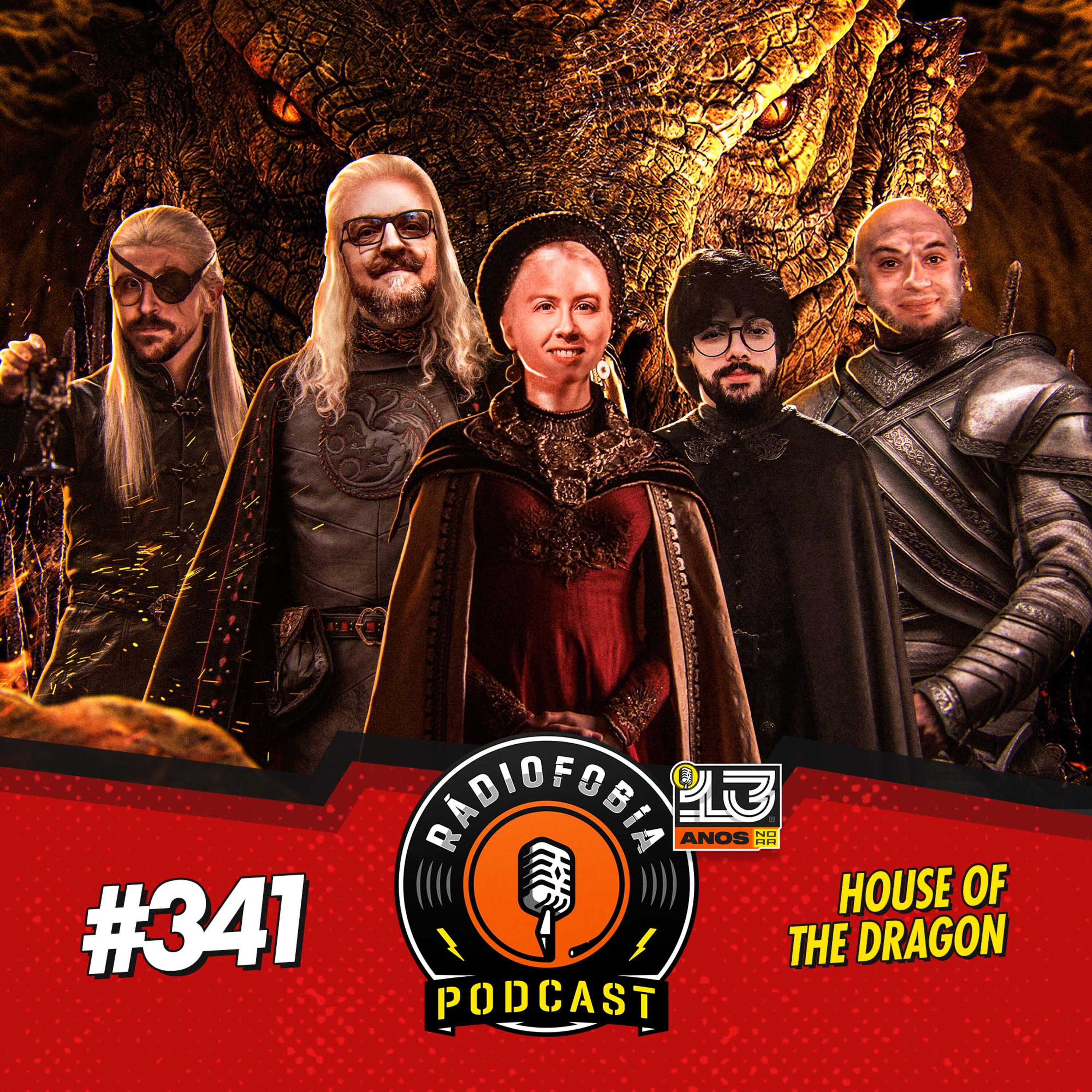RADIOFOBIA 341 - House of the Dragon