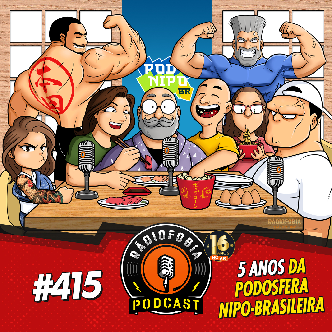 RÁDIOFOBIA 415 - 5 ANOS da Podosfera Nipo Brasileira