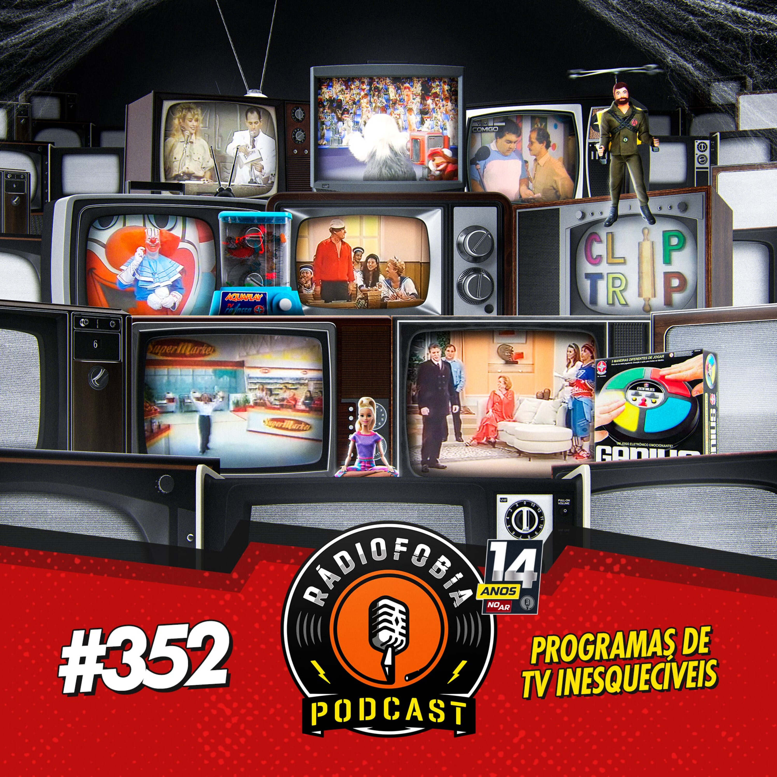 RADIOFOBIA 352 - Programas de TV inesquecíveis