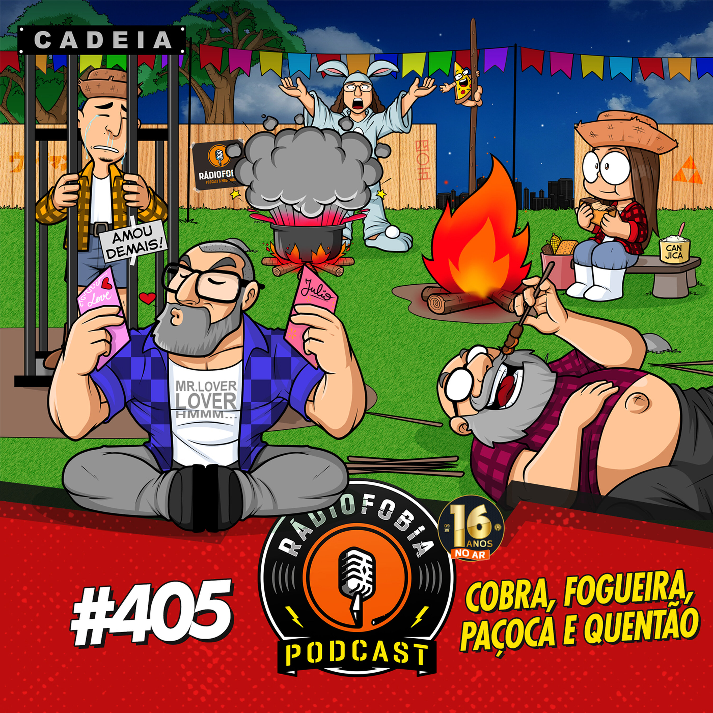 RÁDIOFOBIA 405 - Cobra, fogueira, paçoca e quentão