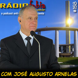 RADIOFOBIA 158 – com José Augusto Arnelas