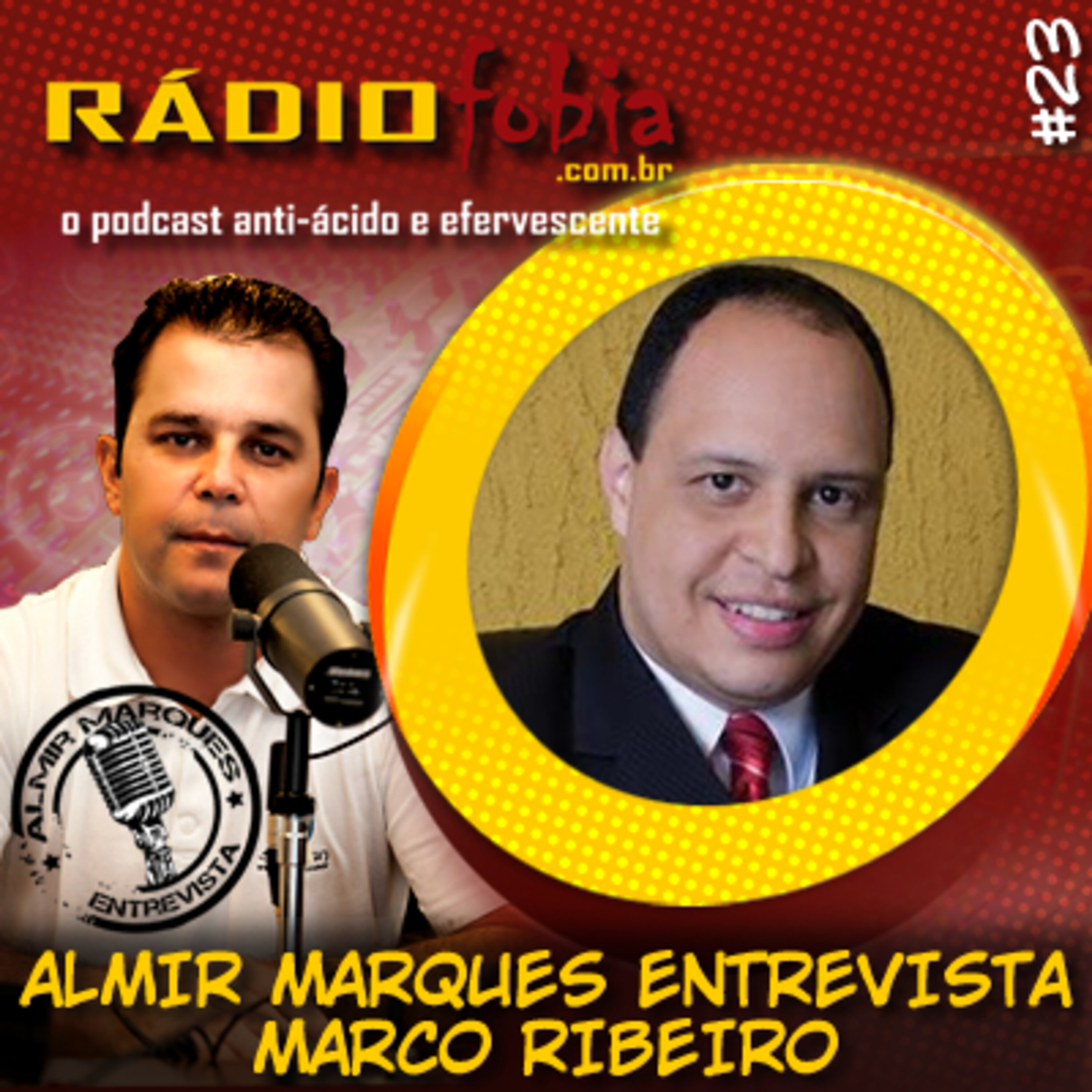RADIOFOBIA – Almir Marques Entrevista #23 – Marco Ribeiro