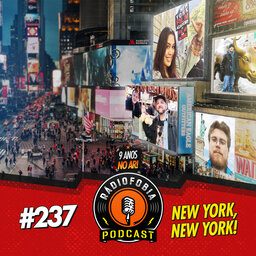 RADIOFOBIA 237 – New York, New York!