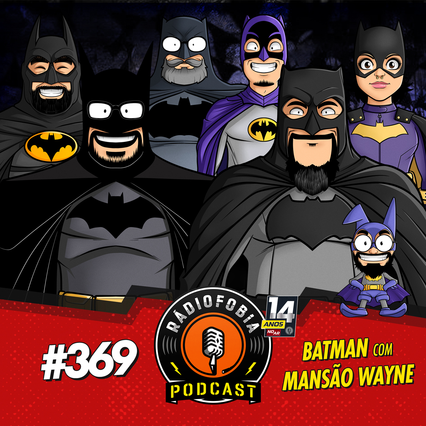 RÁDIOFOBIA 369 - BATMAN, com Mansão Wayne
