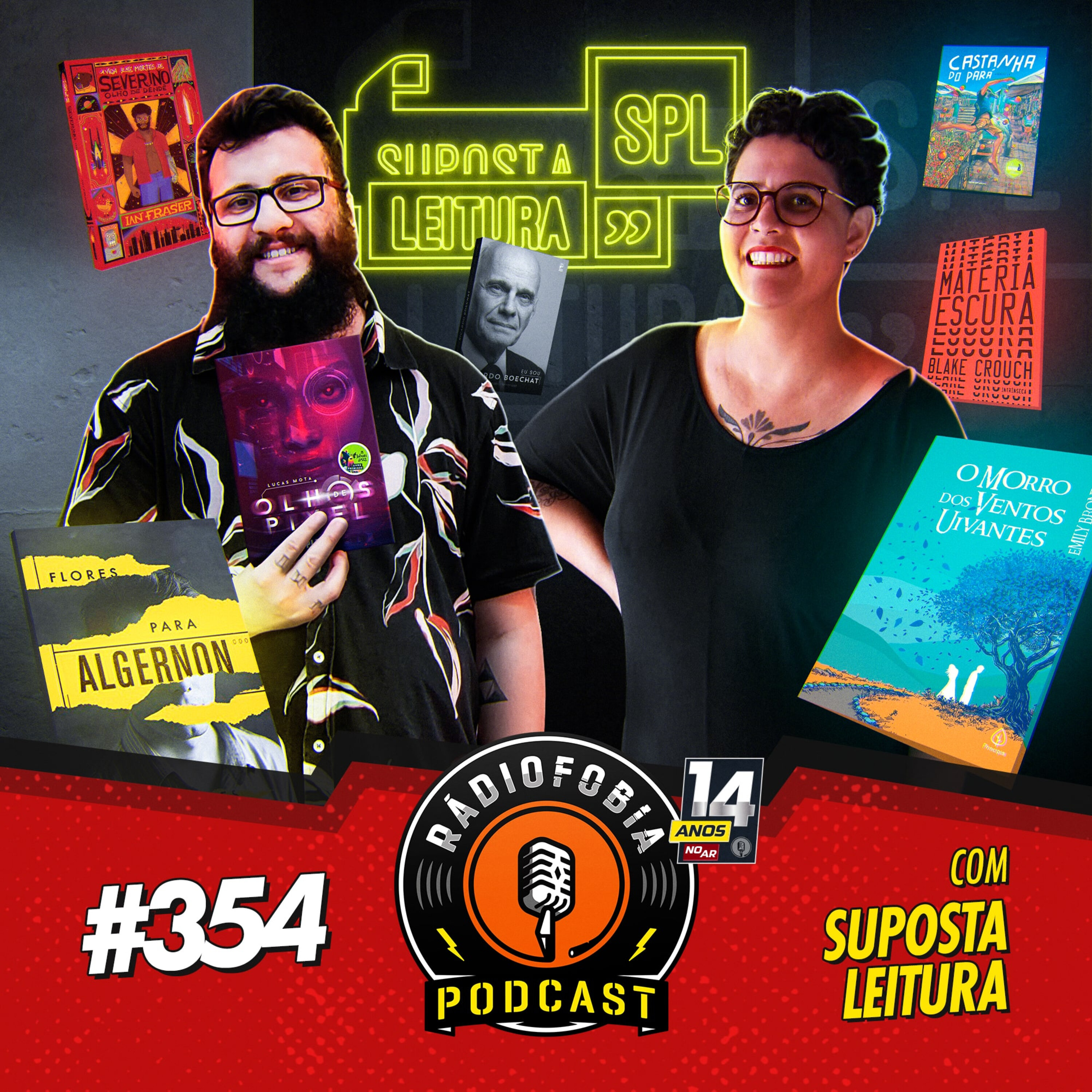 RADIOFOBIA 354 - com Suposta Leitura