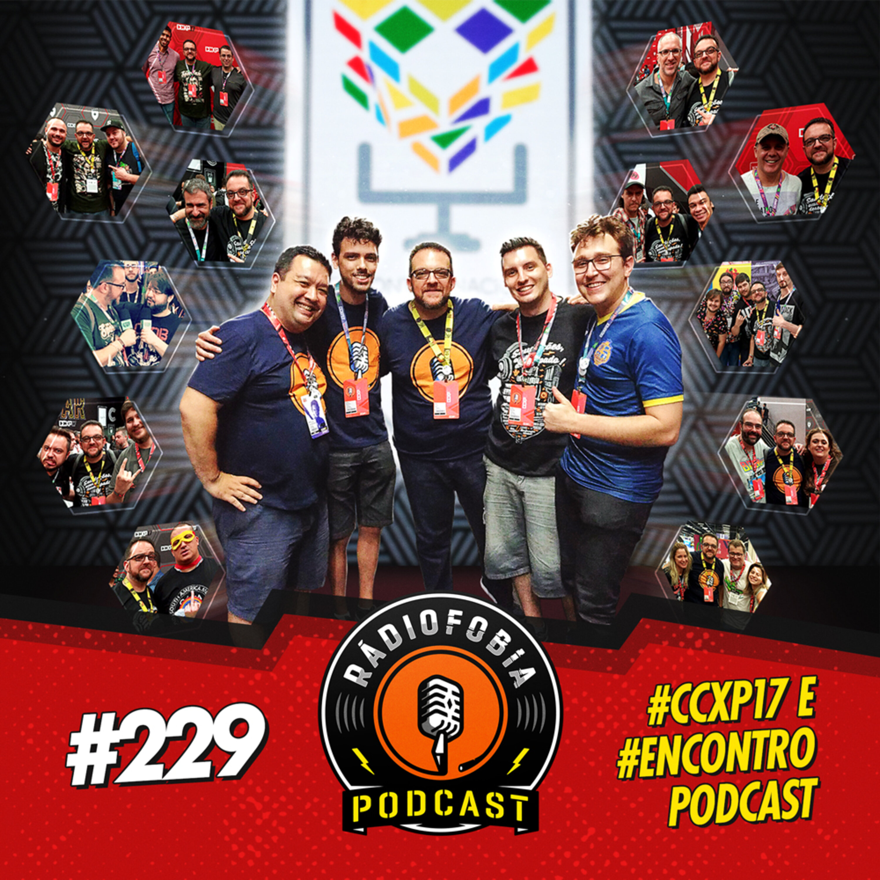 RADIOFOBIA 229 – #CCXP17 e #ENCONTROPODCAST
