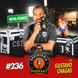 RADIOFOBIA 236 – com Gustavo Chagas