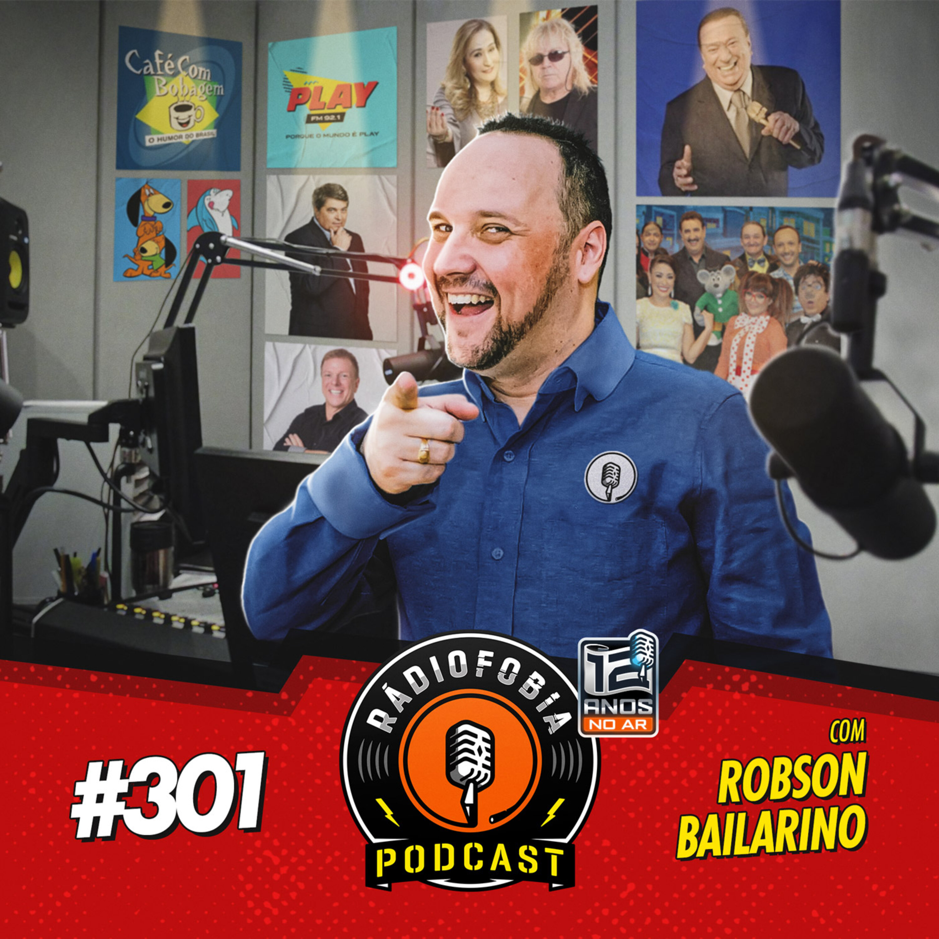 RADIOFOBIA 301 - com Robson Bailarino