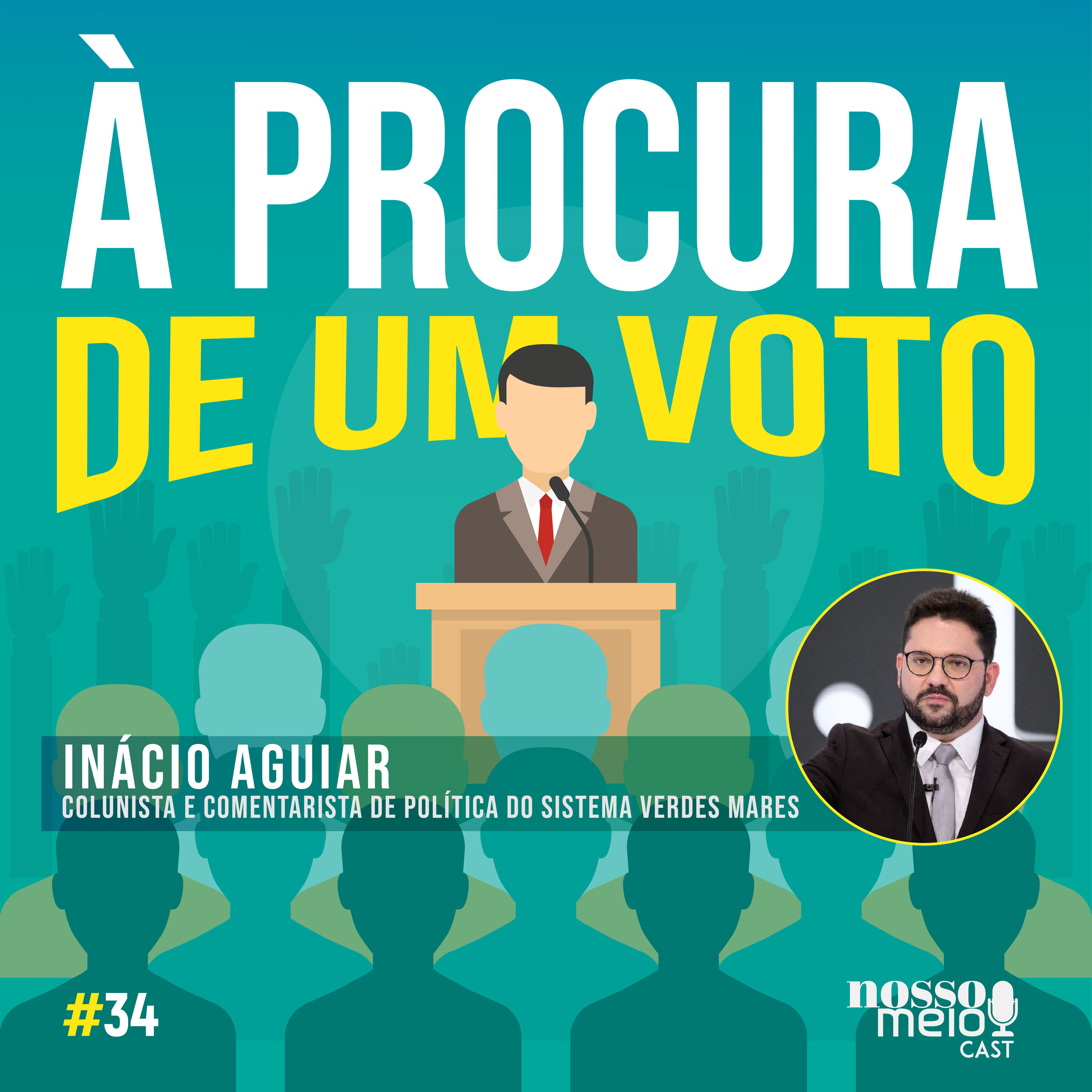 Nosso Meio Cast #34 - À procura de um voto: as tendências das eleições 2022