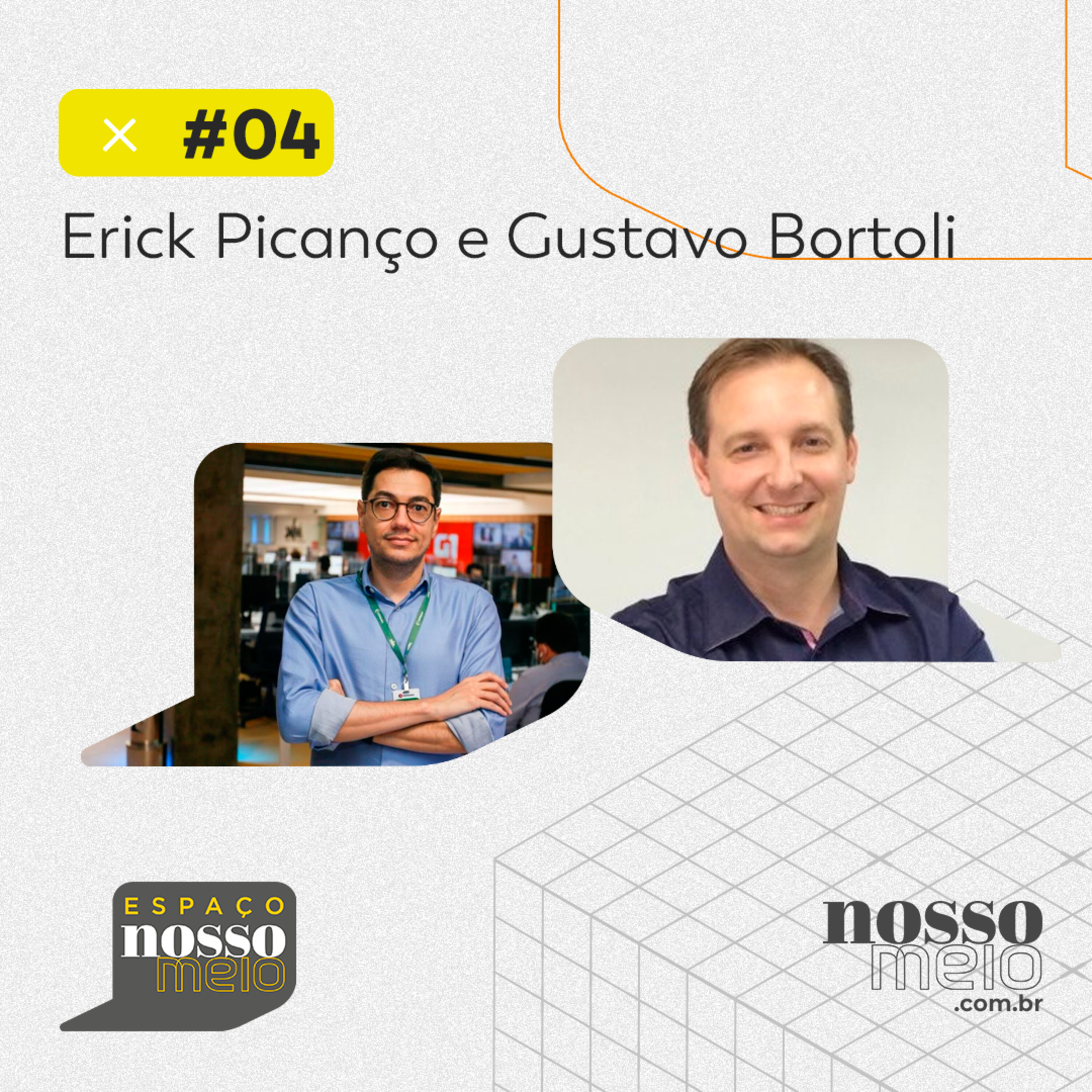 Espaço Nosso Meio #04 com Erick Picanço e Gustavo Bortoli