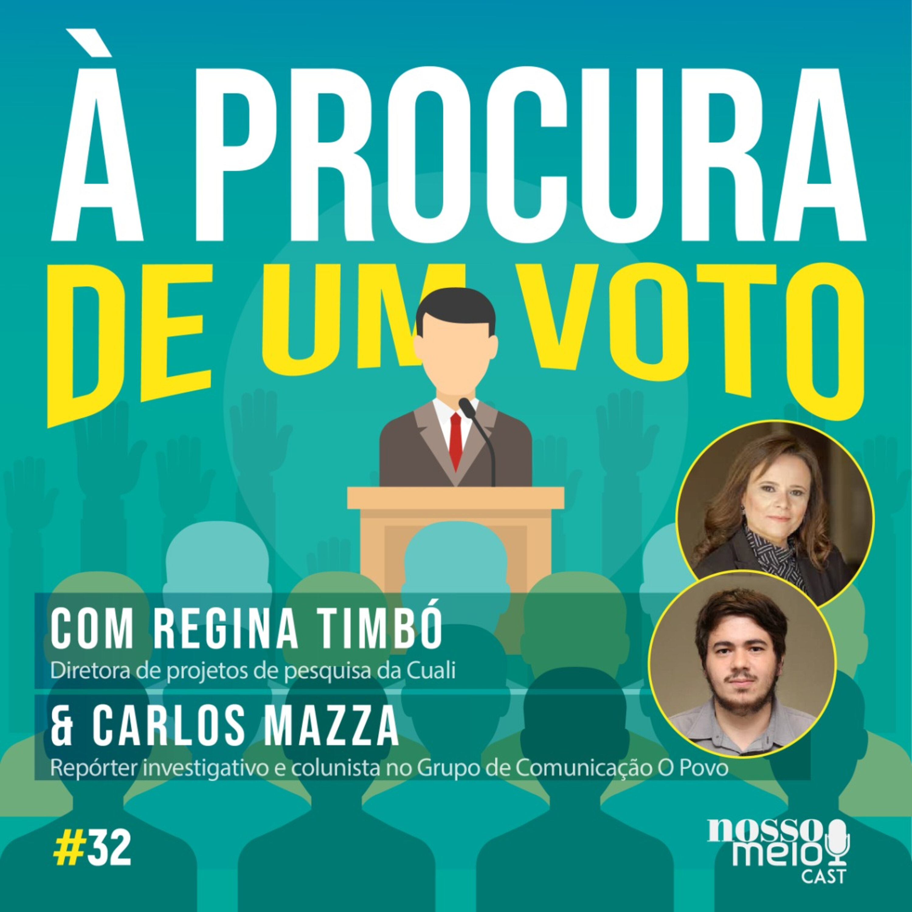 Nosso Meio Cast #32 - À procura de um voto: os dados como estratégia