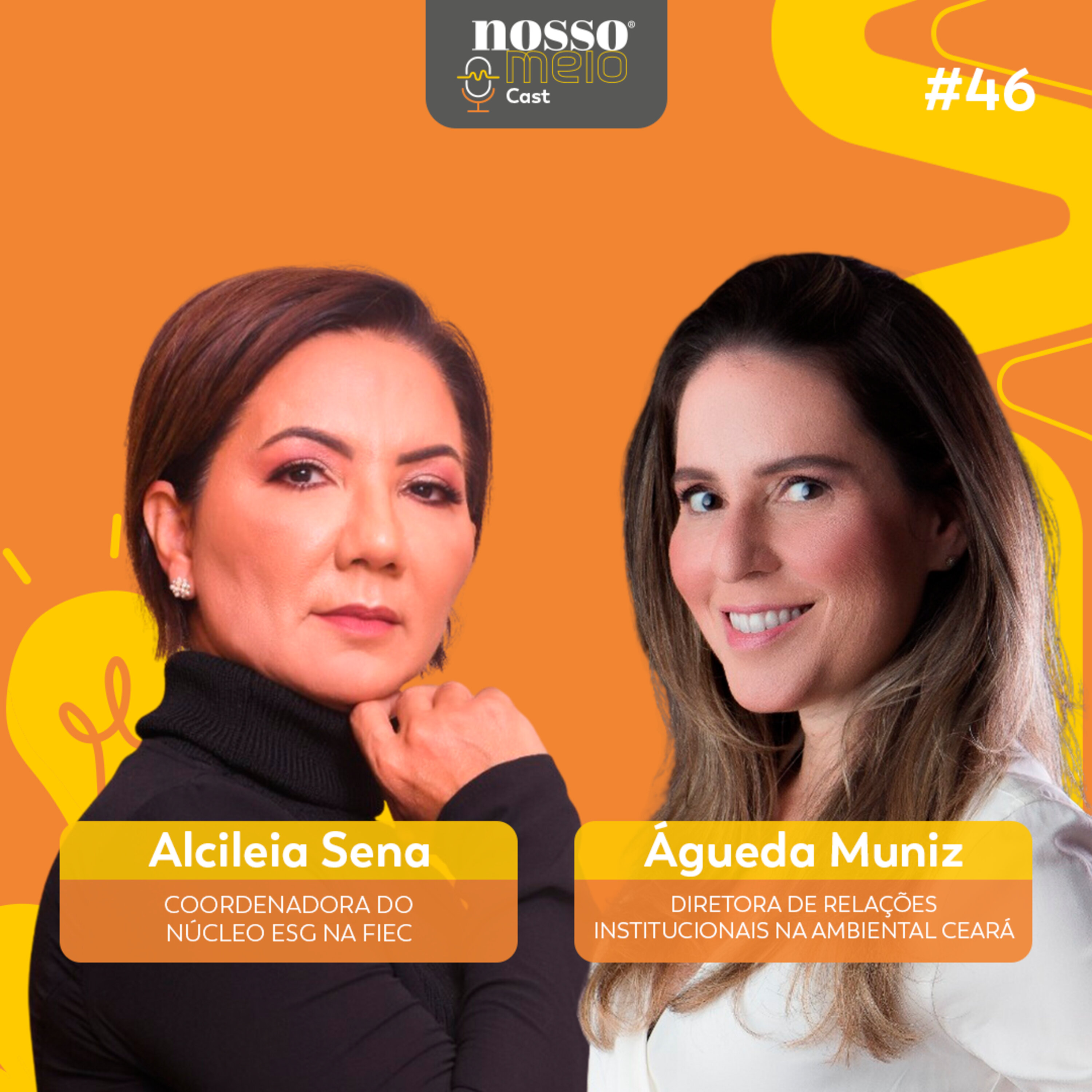 Nosso Meio Cast #46 - As histórias escritas por elas na sustentabilidade com Alcileia Sena e Águeda Muniz