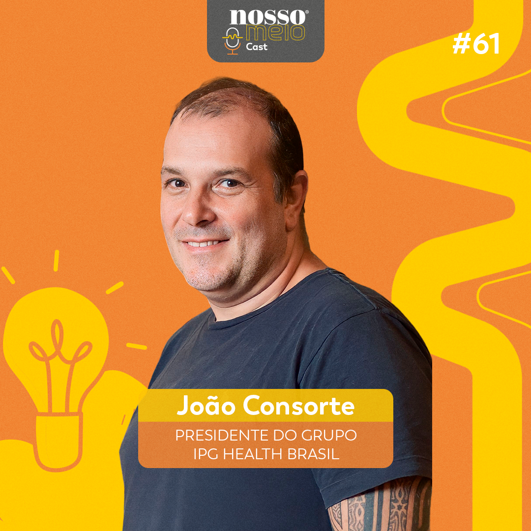 Nosso Meio #61 - A saúde como protagonista da comunicação