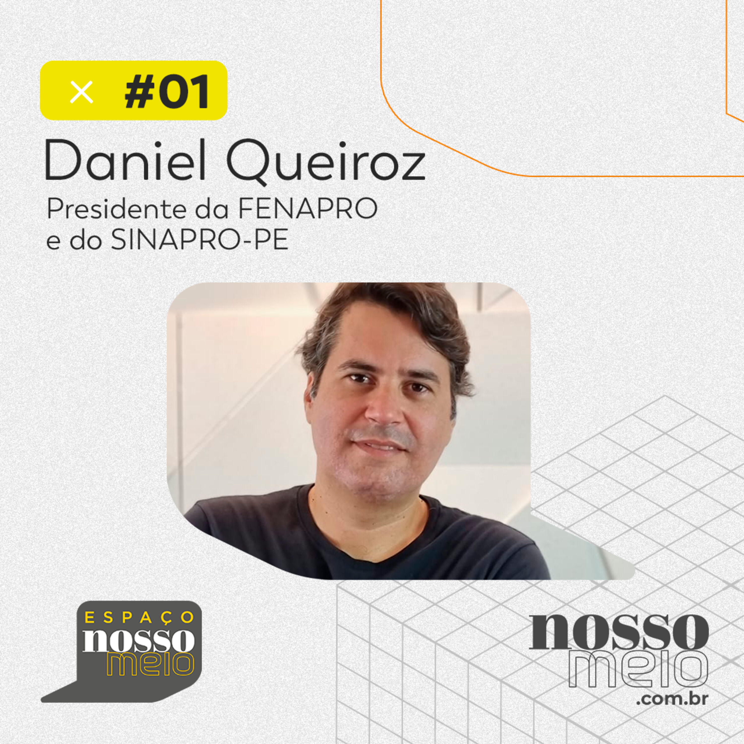 Espaço Nosso Meio #01  com Daniel Queiroz