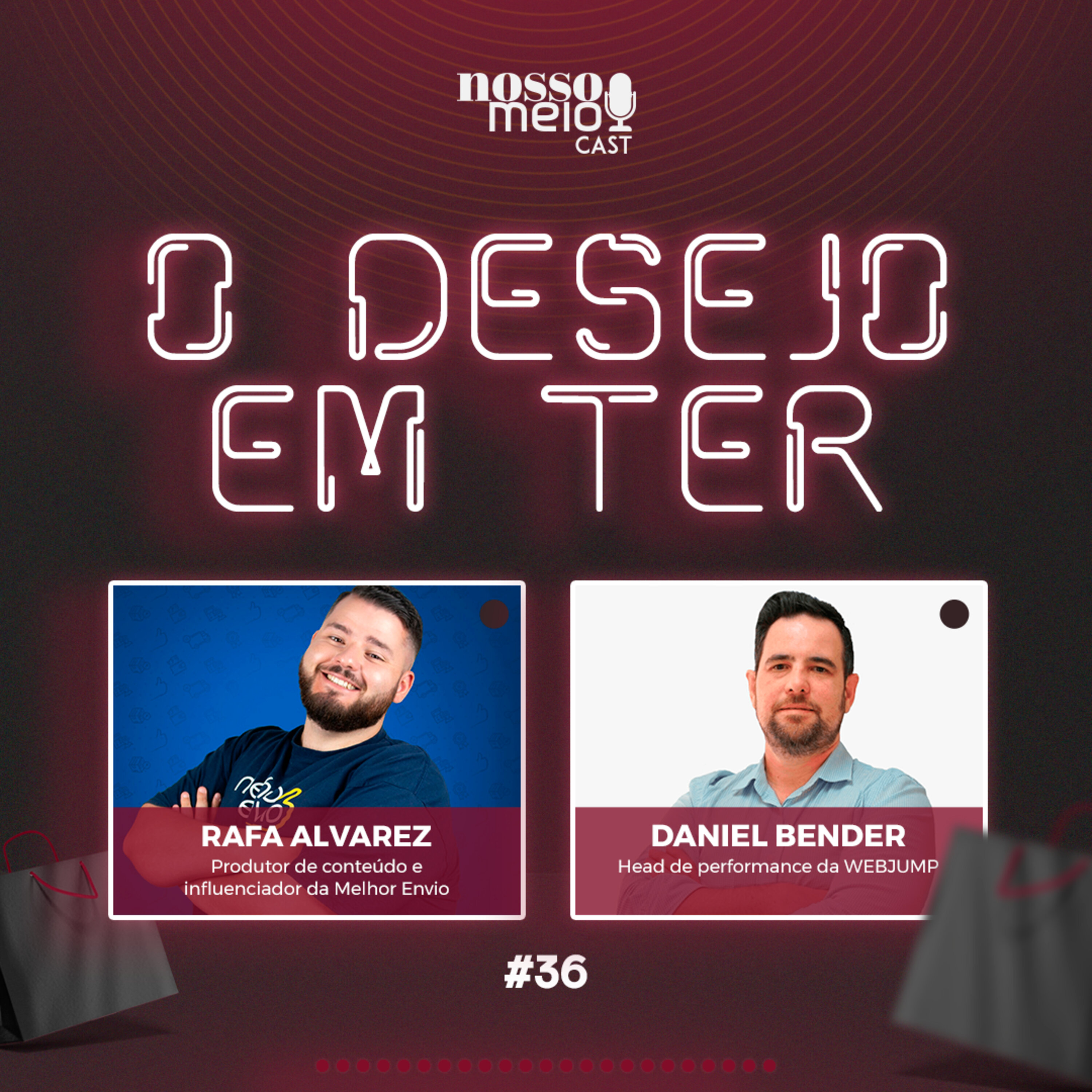 Nosso Meio Cast #36 - O desejo em ter: a venda virtual como prioridade