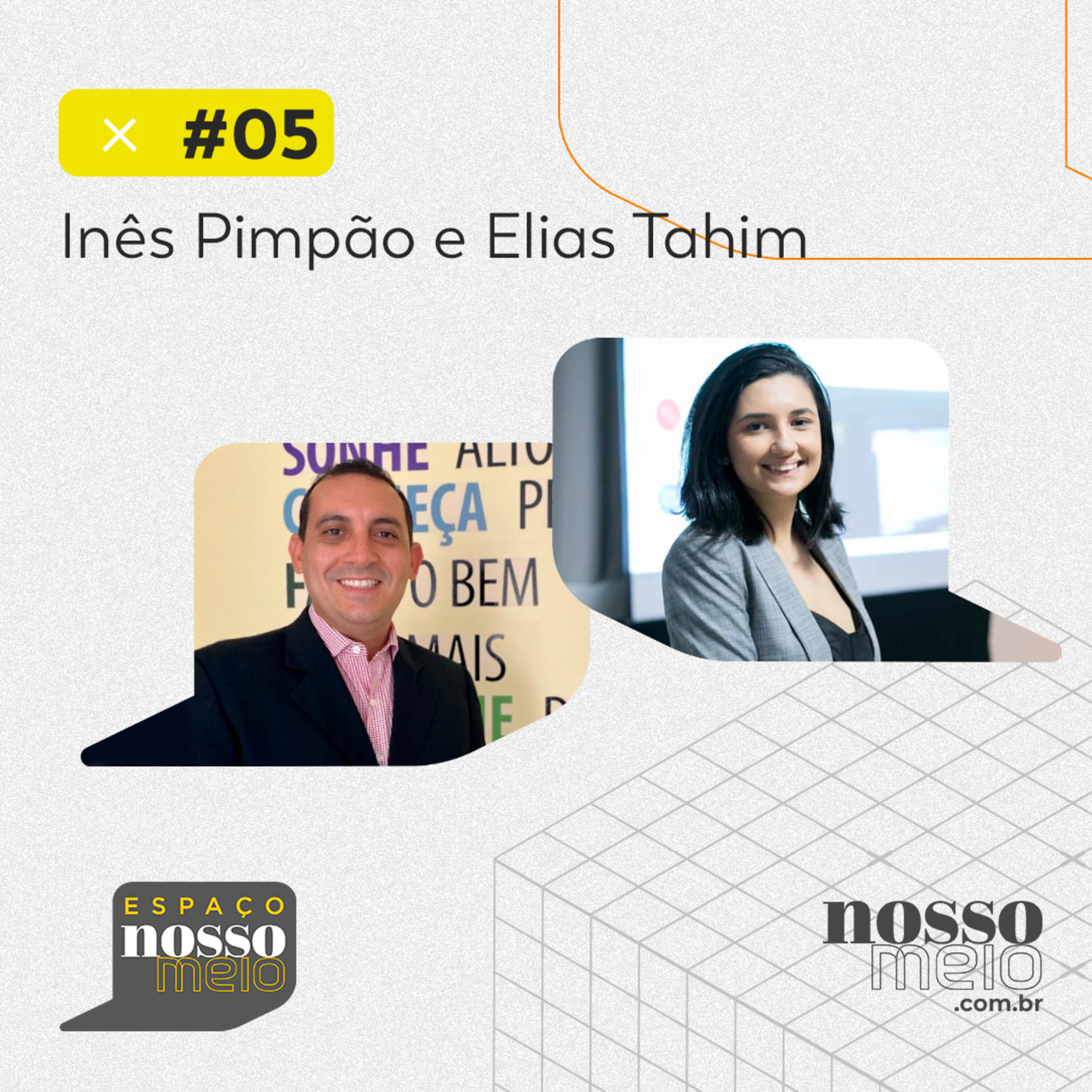 Espaço Nosso Meio #05 com Elias Tahim, Inês Pimpão, João Amaral e Lucas Dantas