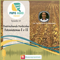 PA78 - Destrinchando herbicidas - Fotossistemas I e II