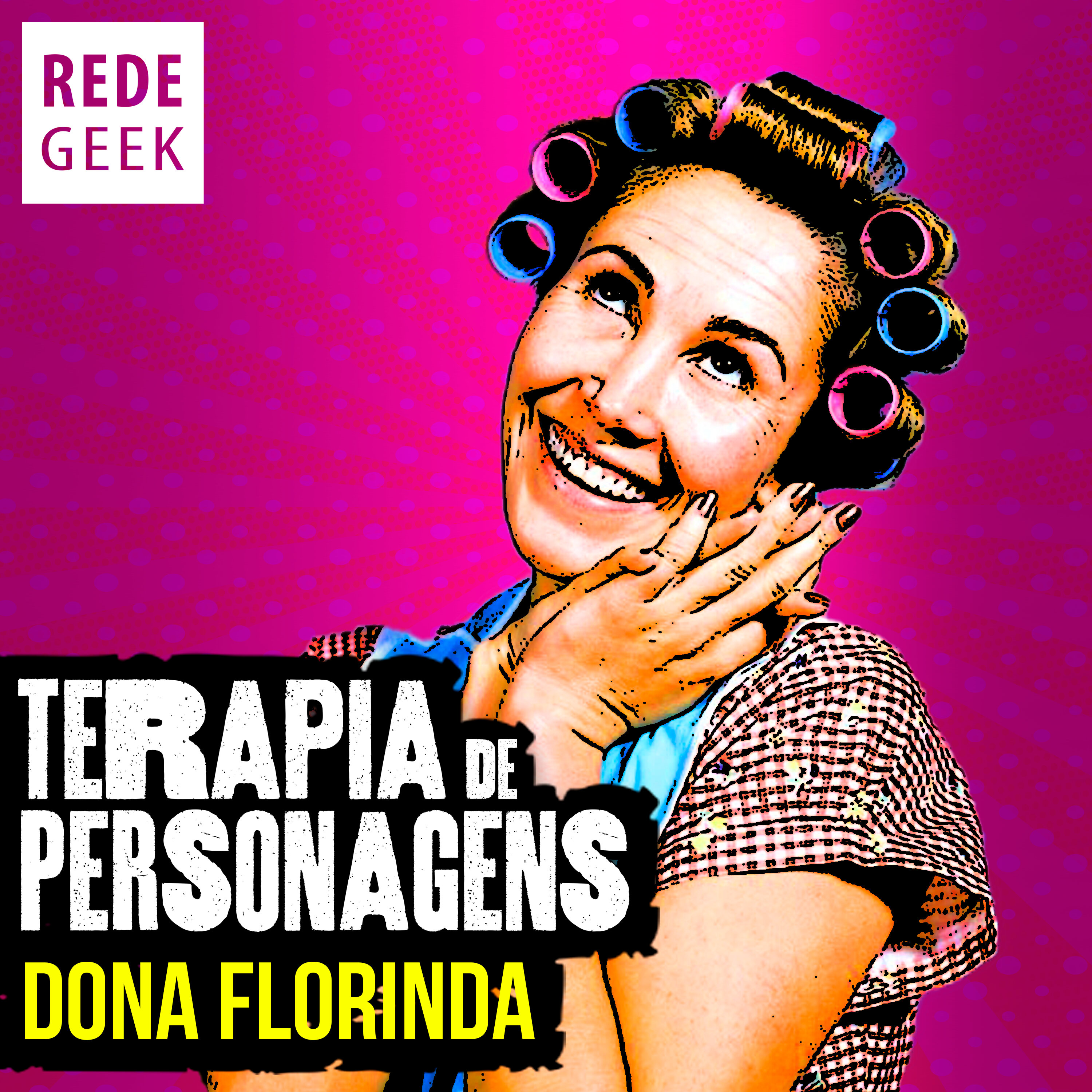 TERAPIA DE PERSONAGENS - Dona Florinda