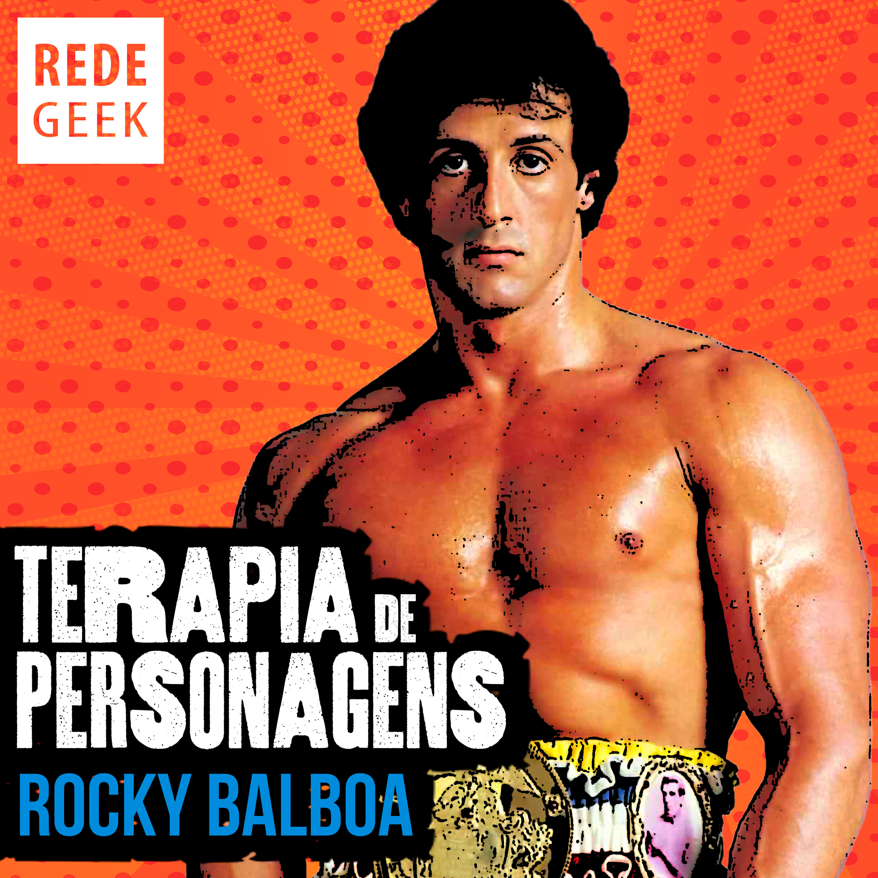 TERAPIA DE PERSONAGENS - Rocky Balboa