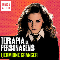 TERAPIA DE PERSONAGENS - Hermione Granger