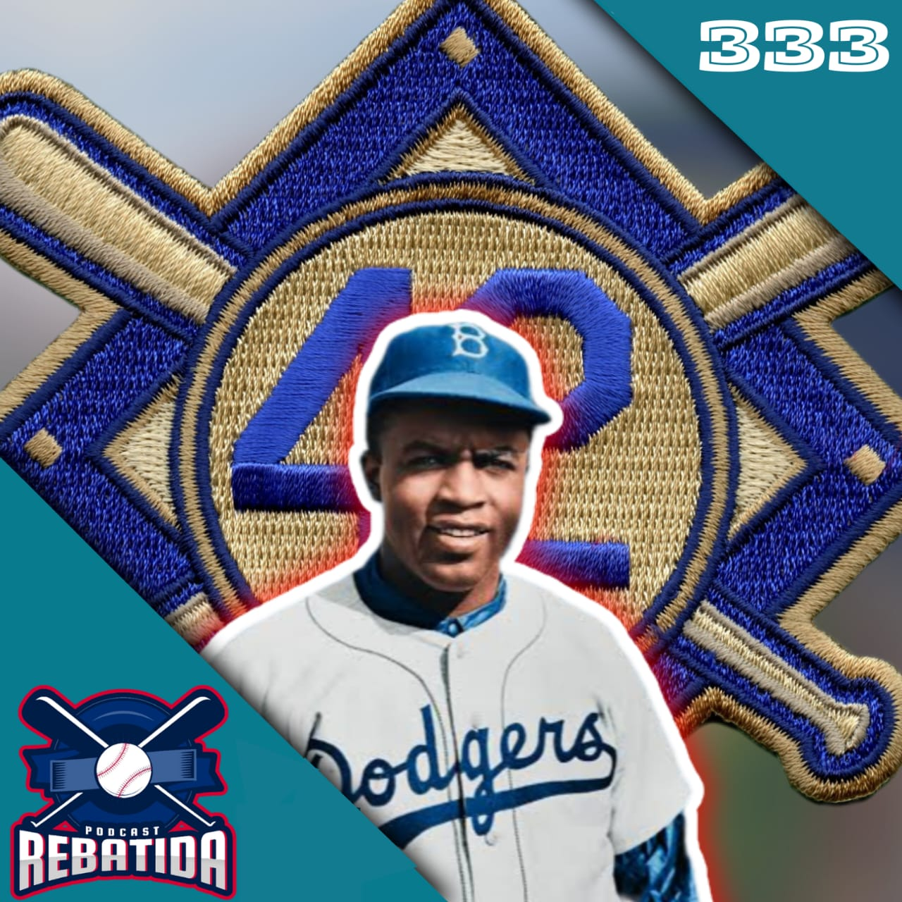 Rebatida 333 - Jackie Robinson Day: a luta antirracista não pode parar