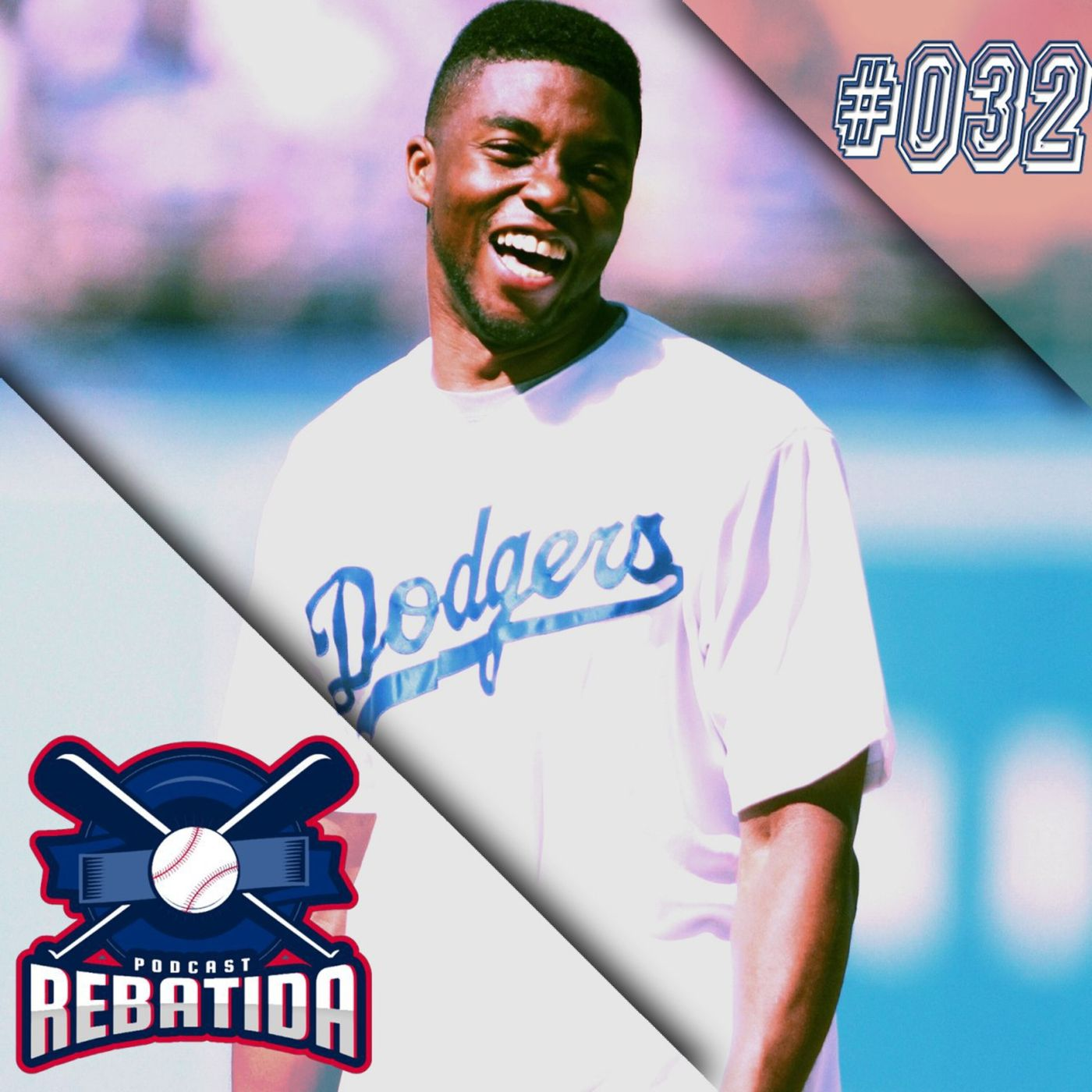 Rebatida Podcast 032 – Jackie Robinson Day 2020 episode artwork