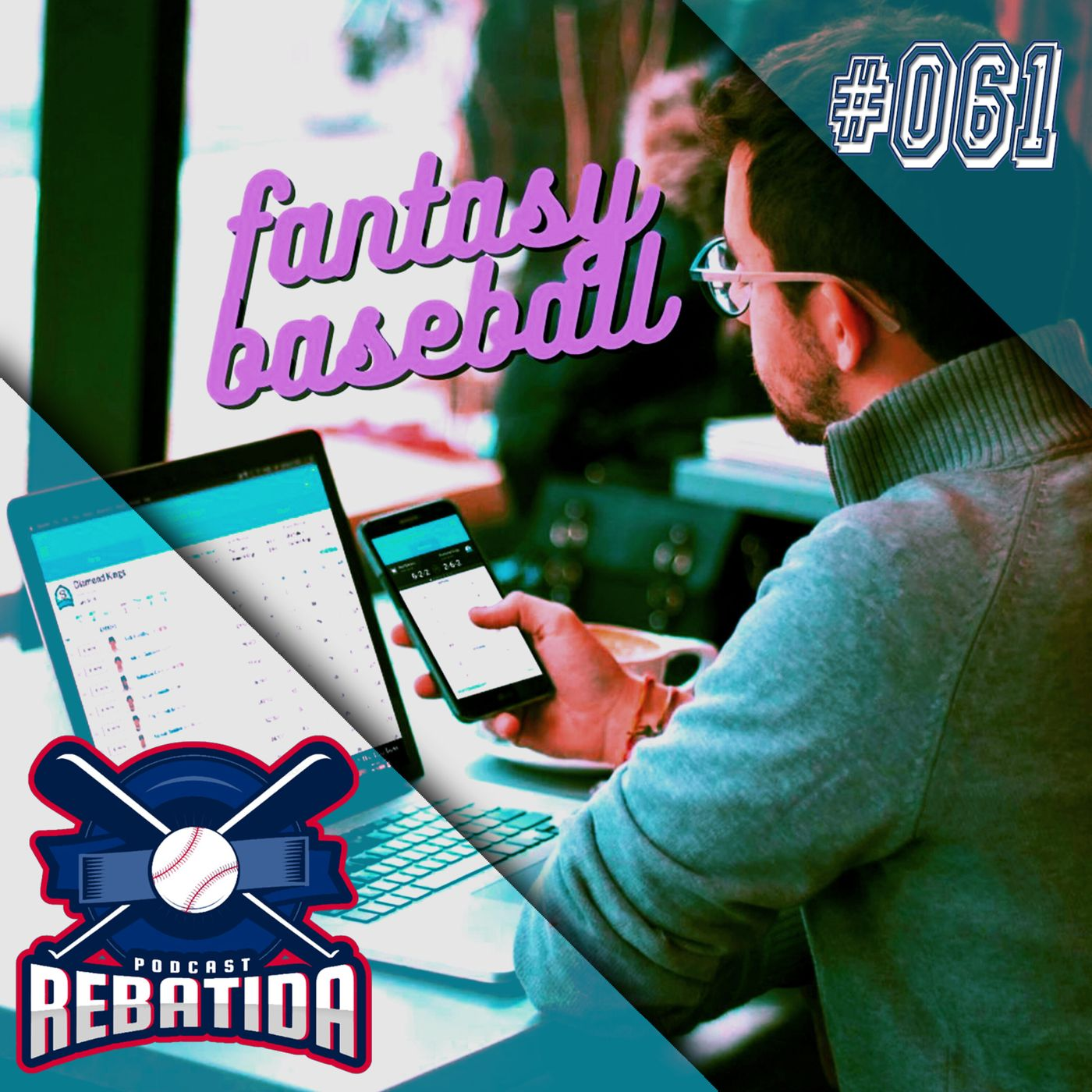 Rebatida Podcast 061 - Fantasy Baseball episode artwork