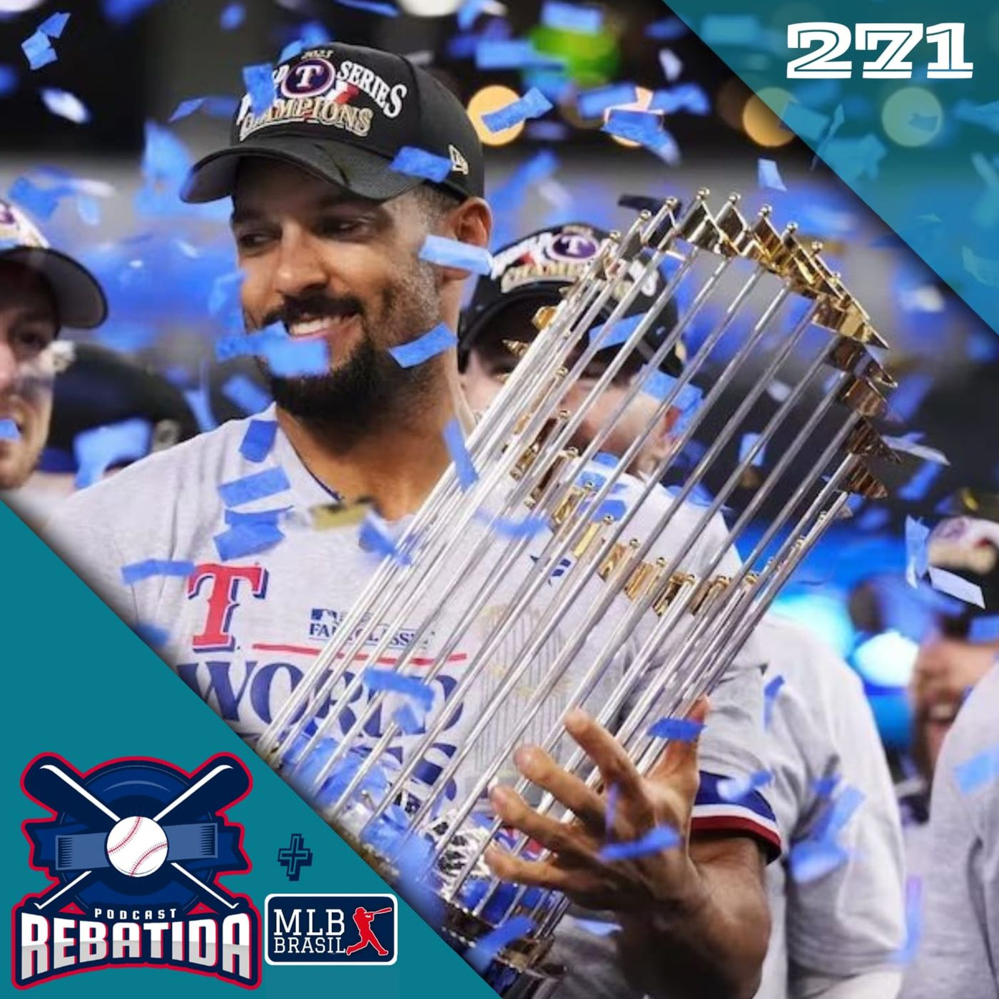 Rebatida Podcast 271 - 271 motivos para o Texas Rangers ser campeão da World Series episode artwork