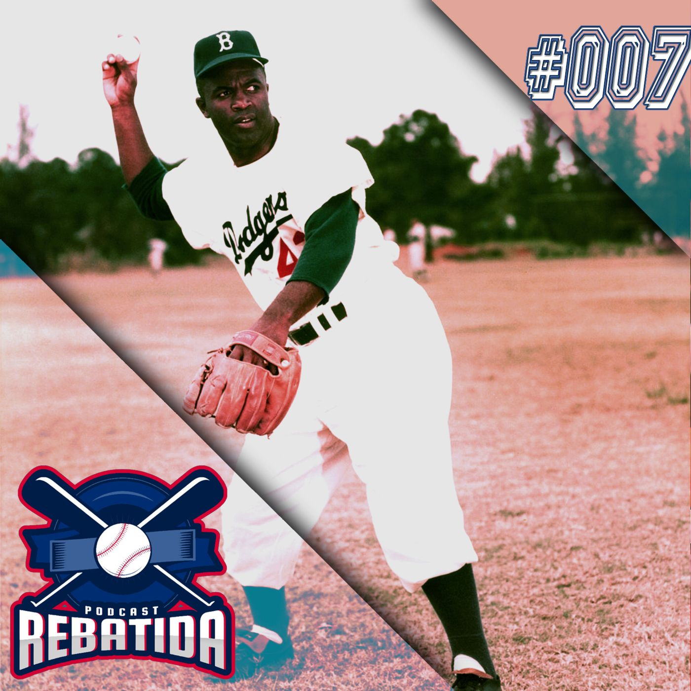 Rebatida Podcast 007 – Jackie Robinson episode artwork