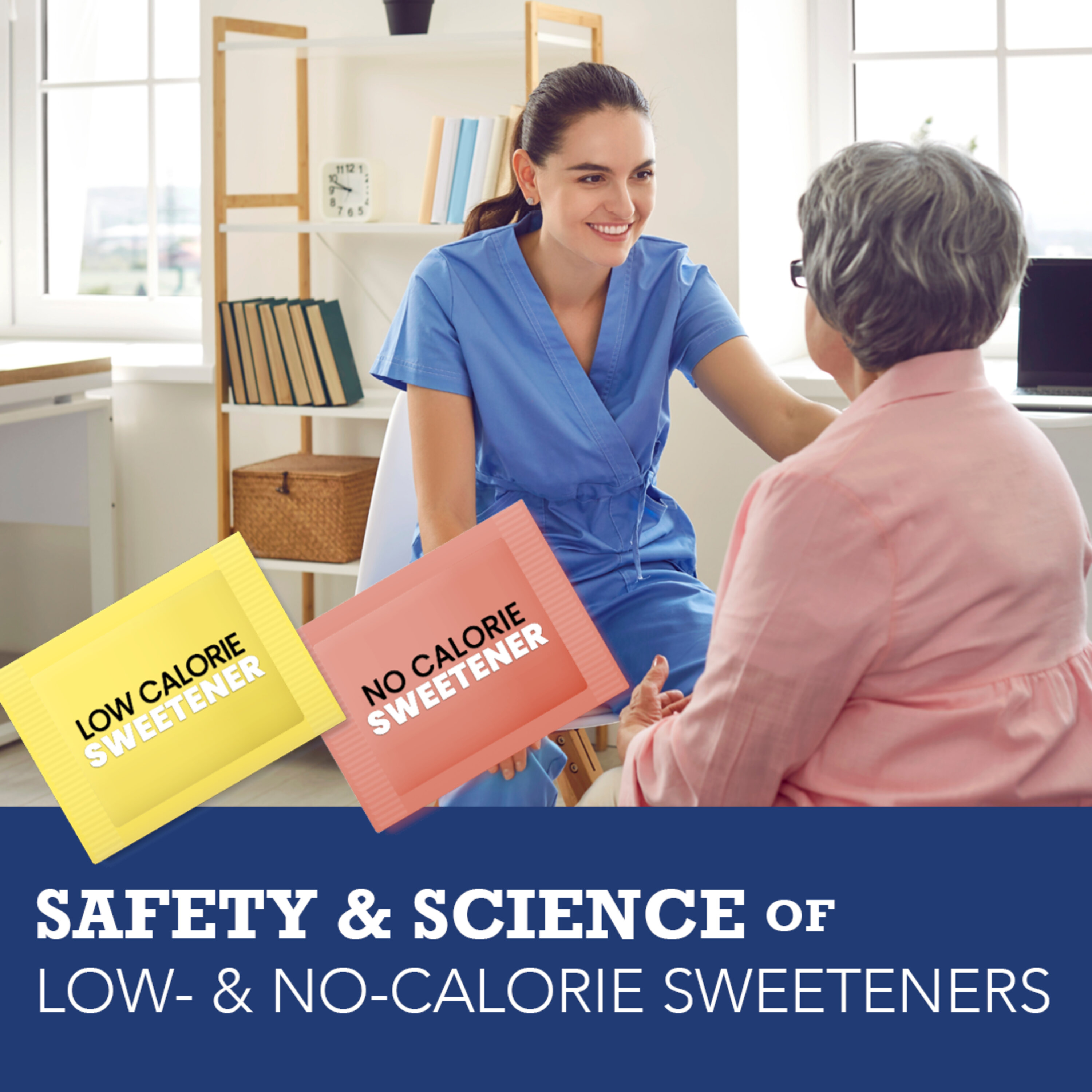 Safety & Science of Low- and No-Calorie Sweeteners