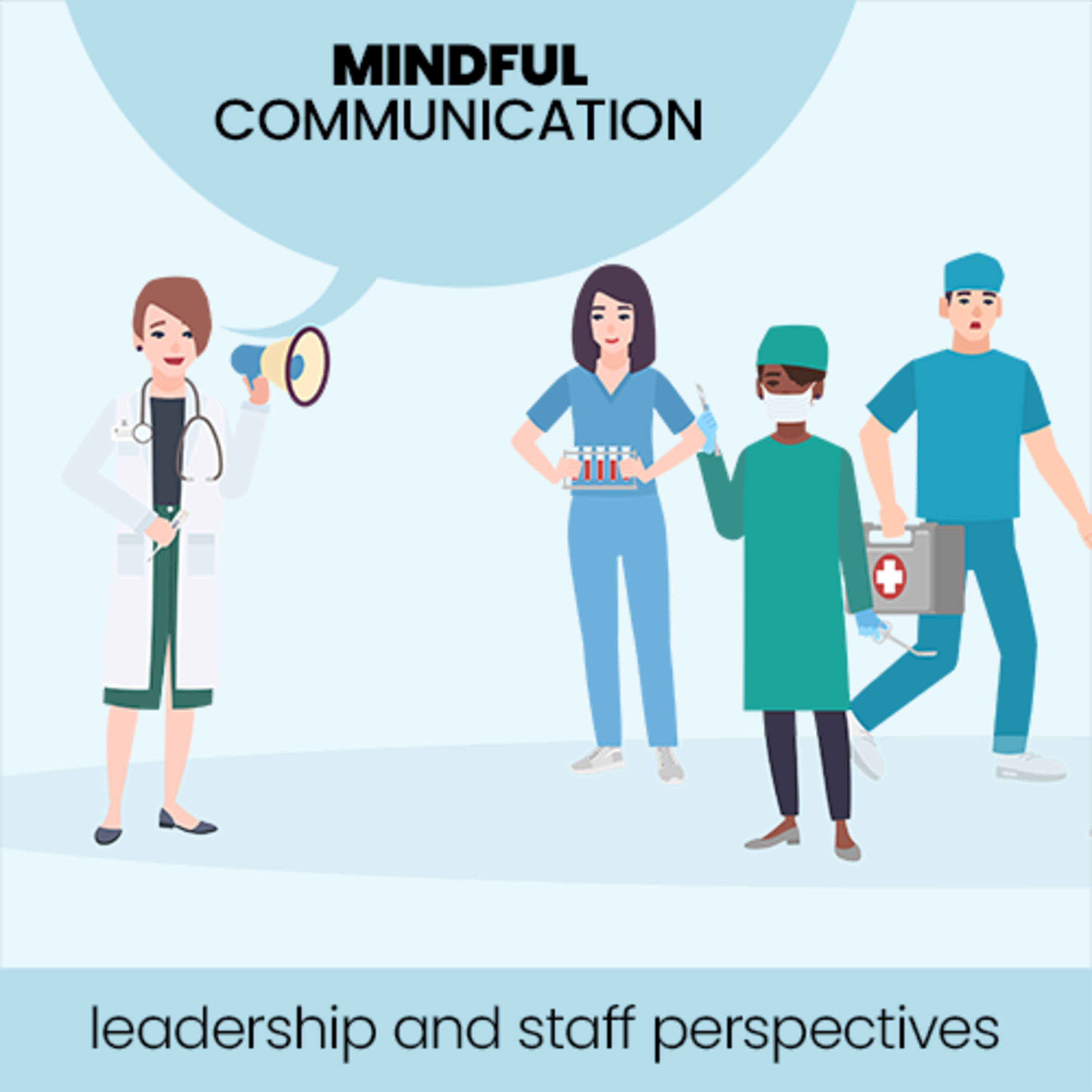 Mindful Communication: Leadership and Staff Perspectives