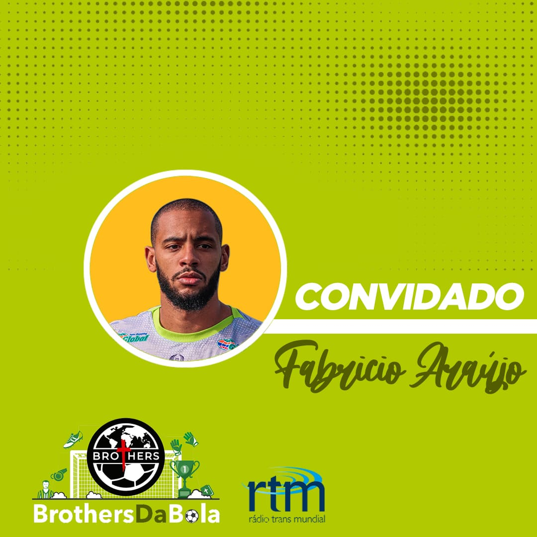 Convidado: Fabrício Araújo - Atleta do Esporte Clube Santo André