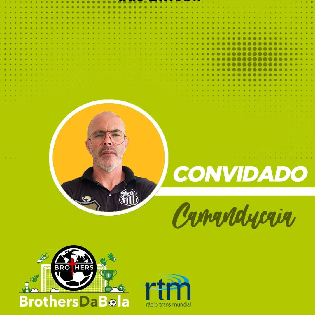 Convidado: Camanducaia, ex-jogador de futebol 