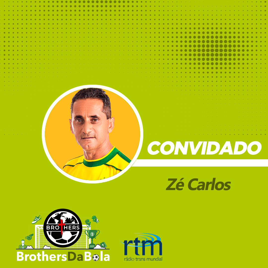 Convidado: Zé Carlos