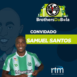 Convidado: Samuel Santos