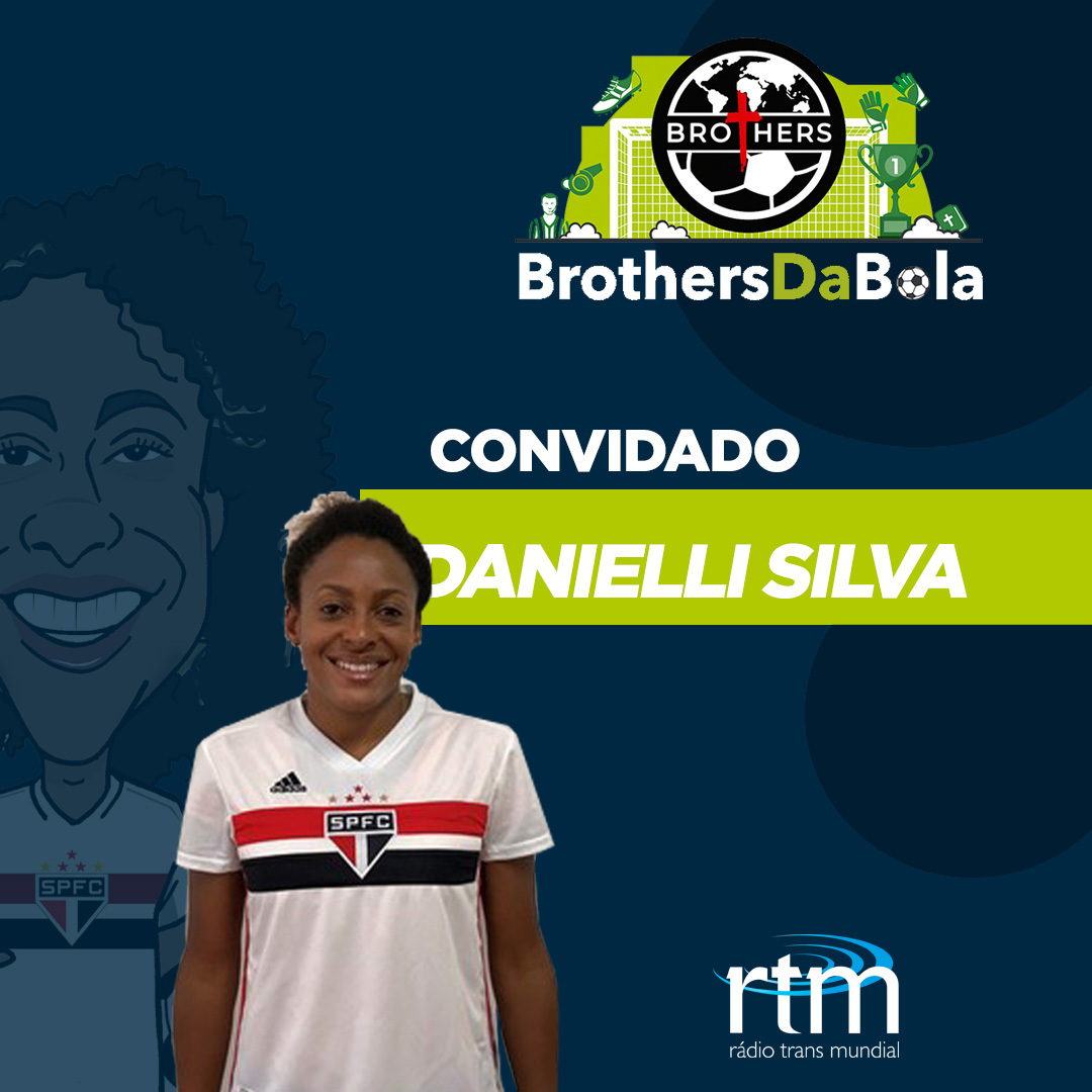 Convidada: Danielli Silva