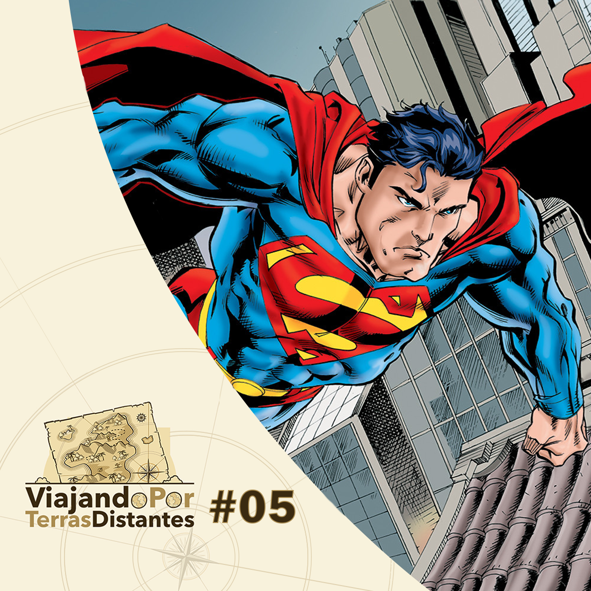 #5 - Superman: O herói que queremos