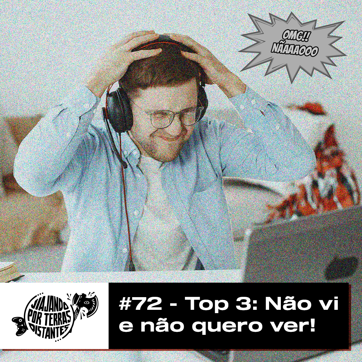 #72 - Top 3: Não vi e não quero ver